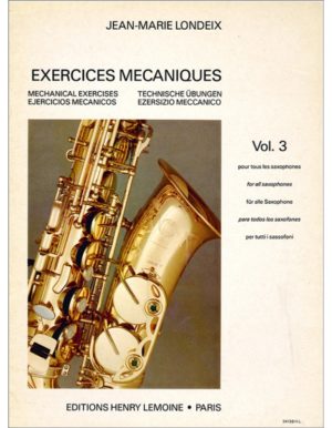 EXERCICES MECANIQUES POUR TOUS LES SAXOPHONES VOLUME III - LONDEIX