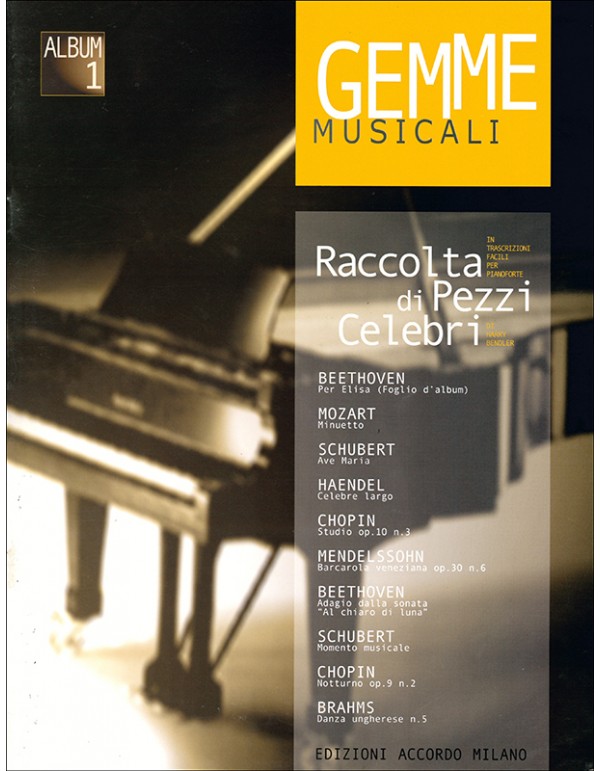 GEMME MUSICALI RACCOLTA DI PEZZI CELEBRI ALBUM 1 - AUTORI VARI