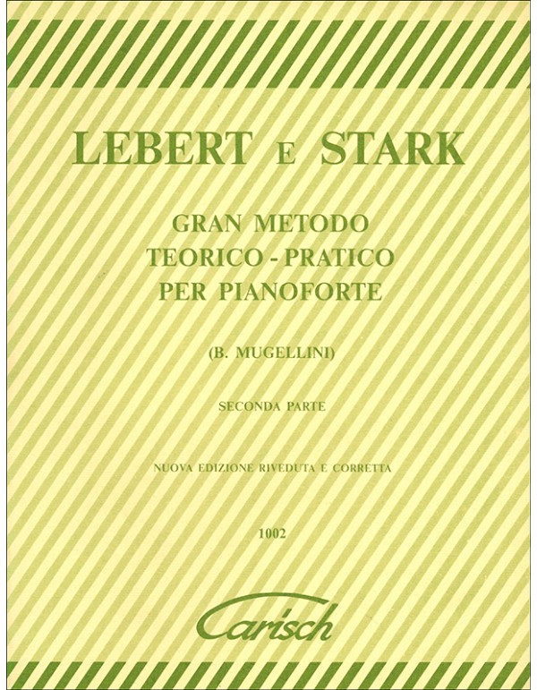 GRAN METODO TEORICO-PRATICO PARTE II PER PIANOFORTE - LEBERT-STARK