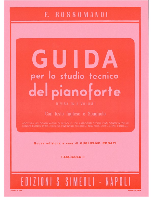 GUIDA PER LO STUDIO TECNICO DEL PIANOFORTE FASCICOLO 2 - ROSSOMANDI