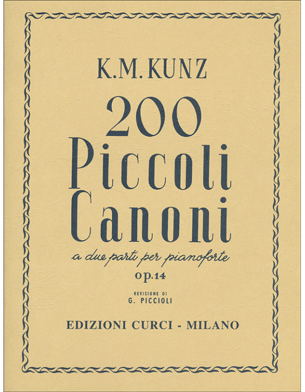 200 PICCOLI CANONI A DUE PARTI OP.14 - KONRAD M. KUNZ