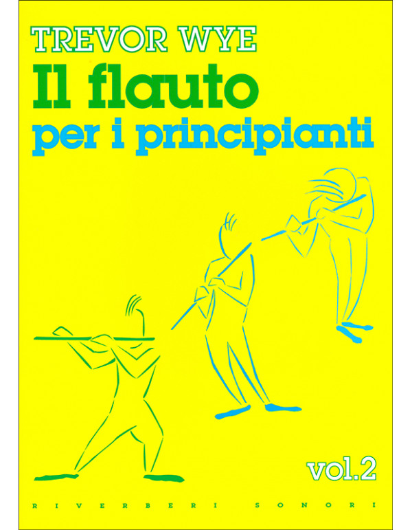 IL FLAUTO PER PRINCIPIANTI VOLUME II - WYE