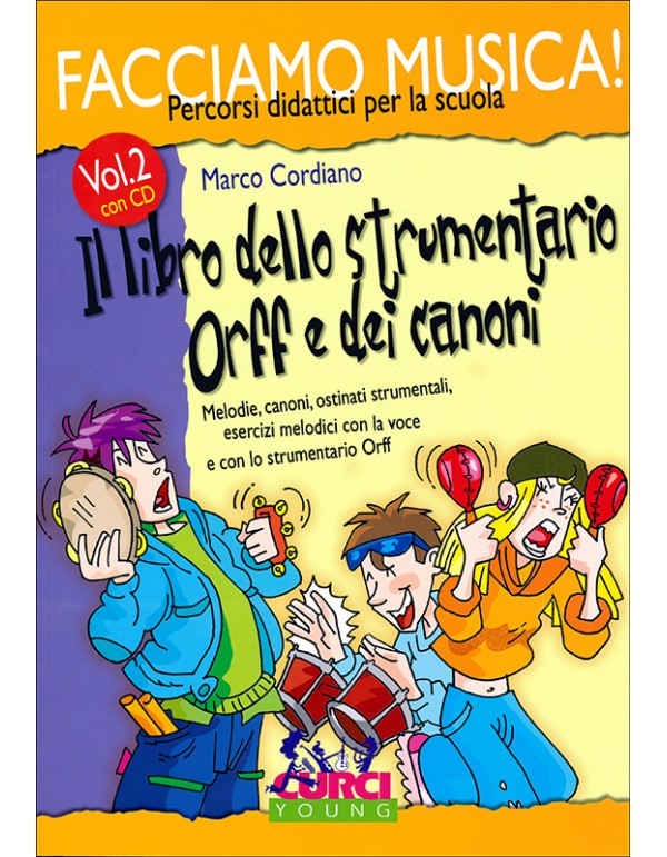IL LIBRO DELLO STRUMENTARIO ORFF E DEI CANONI VOLUME II +CD - CORDIANO