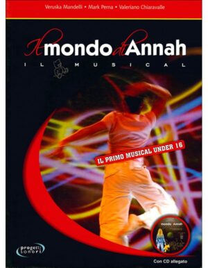 IL MONDO DI ANNAH IL MUSICAL +CD - AUTORI VARI
