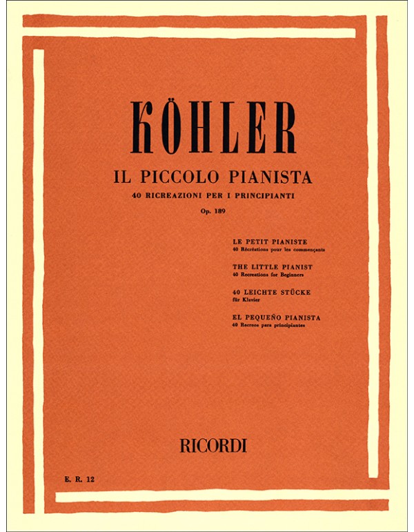 IL PICCOLO PIANISTA OP.189 - LOUIS KOHLER