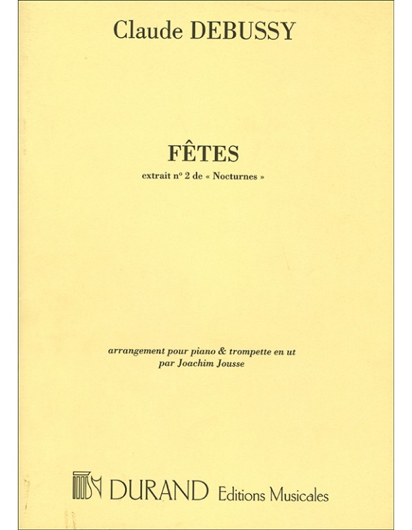 "FETES" EXTRAIT N.2 DE NOCTURNES - C. DEBUSSY