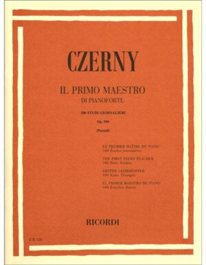 IL PRIMO MAESTRO DI PIANOFORTE 100 STUDI GIORNALIERI OP. 599 - CZERNY