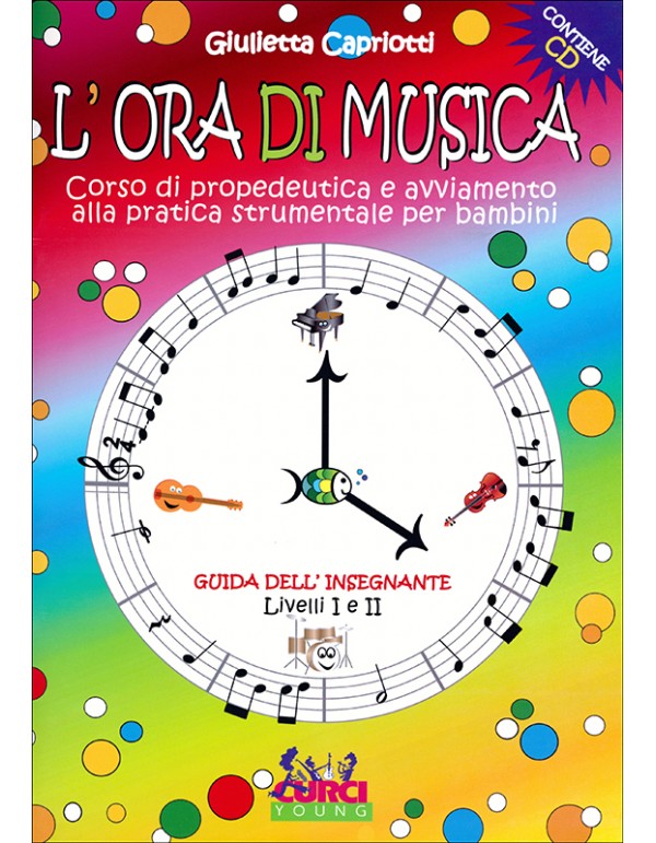L' ORA DI MUSICA LIVELLO 1 E 2 +CD - CAPRIOTTI