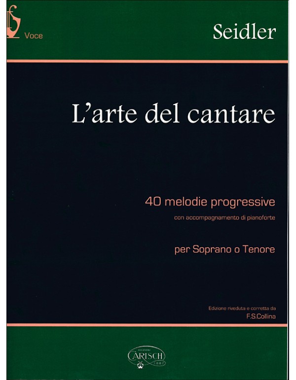 L'ARTE DEL CANTARE 40 MELODIE PROGRESSIVE - SEIDLER