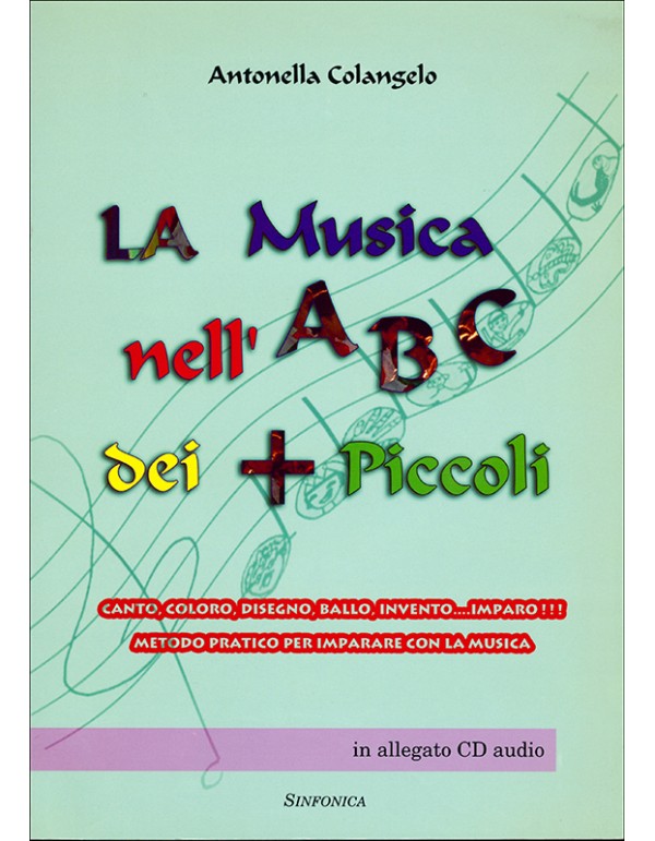 LA MUSICA NELL'ABC DEI PIU PICCOLI +CD - COLANGELO