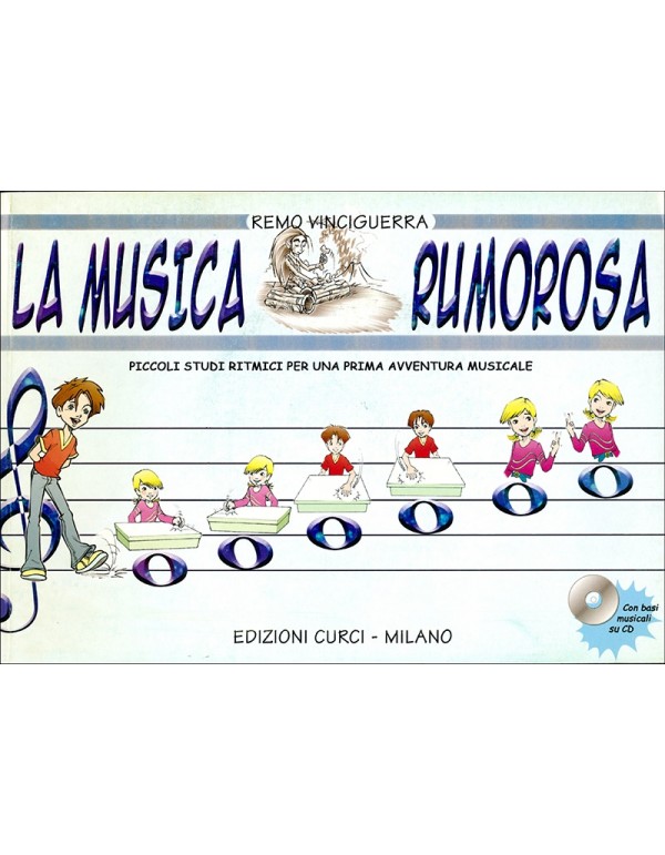 LA MUSICA RUMOROSA +CD - VINCIGUERRA