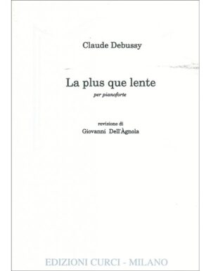 LA PLUS QUE LENTE PER PIANO - C. DEBUSSY