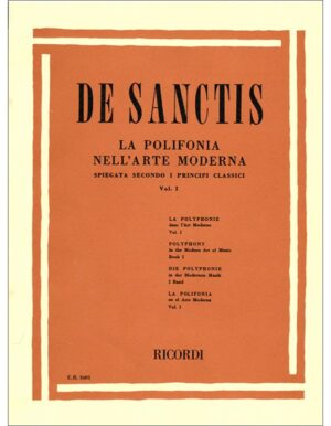 LA POLIFONIA NELL'ARTE MODERNA VOLUME UNO - DE SANCTIS