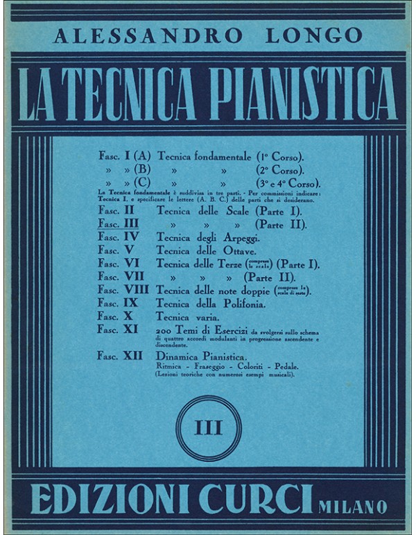 LA TECNICA PIANISTICA FASCICOLO III - ALESSANDRO LONGO