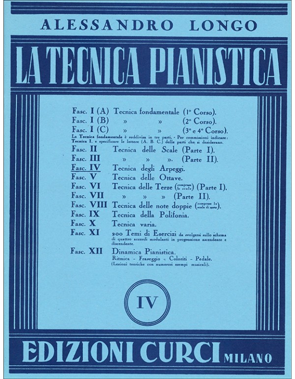 LA TECNICA PIANISTICA FASCICOLO IV - ALESSANDRO LONGO