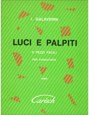 LUCI E PALPITI PER PIANOFORTE - GALAVERNI