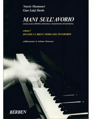 MANI SULL' AVORIO VOLUME 1 - MONTANARI-DARDO