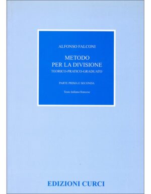 METODO PER LA DIVISIONE PARTE PRIMA E SECONDA - FALCONI