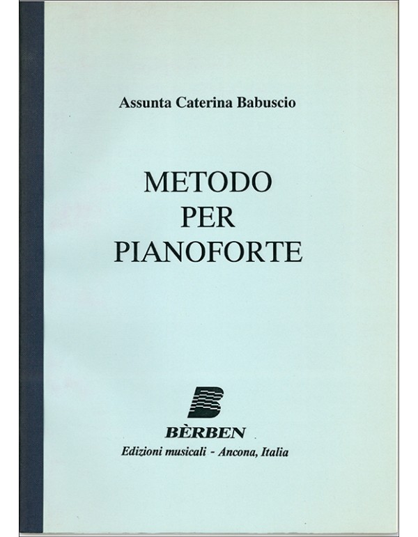 METODO PER PIANOFORTE - ASSUNTA CATERINA BABUSCIO