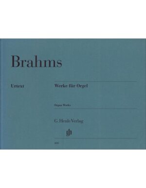 ORGAN WORKS - JOHANNES BRAHMS