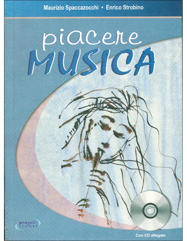 PIACERE MUSICA - SPACCAZOCCHI-STROBINO