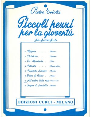PICCOLI PEZZI PER LA GIOVENTU NUMERO 7 ALL' OMBRA DELLE ROSE - TRIOLA
