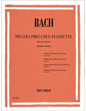 PICCOLI PRELUDI E FUGHETTE PER PIANOFORTE - BACH