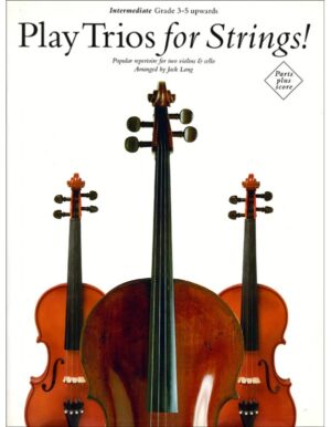 PLAY TRIOS FOR STRINGS GRADE 3-5 - AUTORI VARI