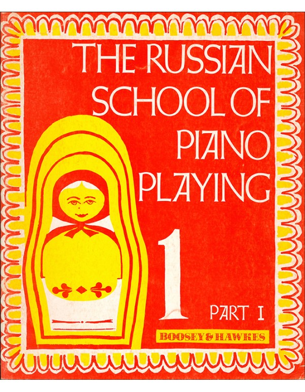 RUSSIAN SCHOOL OF PIANO PLAYING 1 PART I - AUTORI VARI