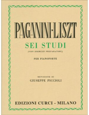 SEI STUDI CON ESERCIZI PREPARATORI PER PIANOFORTE - PAGANINI LISZT