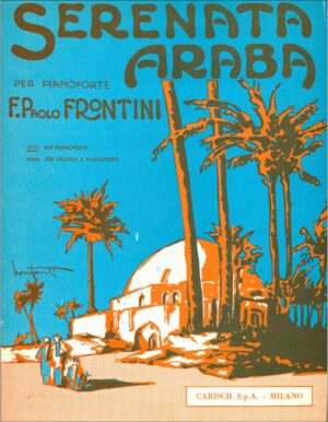 SERENATA ARABA PER PIANOFORTE - FRONTINI