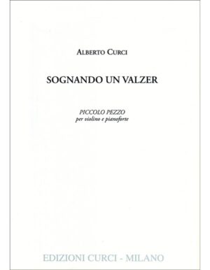 SOGNANDO UN VALZER - CURCI