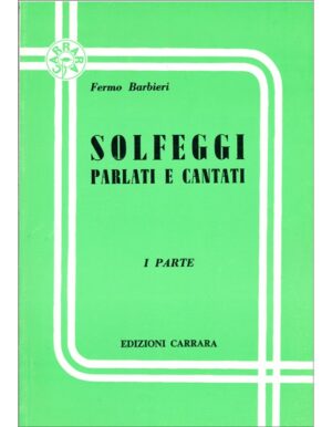 SOLFEGGI PARLATI E CANTATI PARTE I - BARBIERI