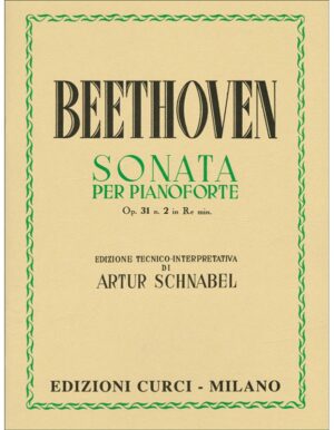 SONATA PER PIANOFORTE OPUS 31 NUMERO 2 IN Re MINORE - BEETHOVEN