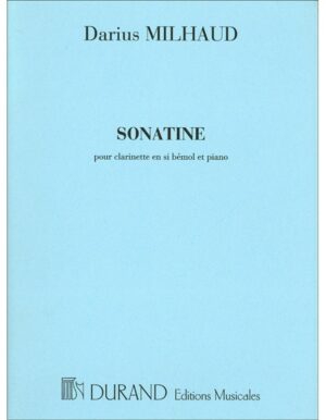 SONATINE POUR CLARINETTE EN SI BEMOL ET PIANO - MILHAUD