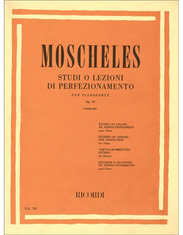 STUDI O LEZIONI DI PERFEZIONAMENTO PER PIANOFORTE OP.70 - MOSCHELES