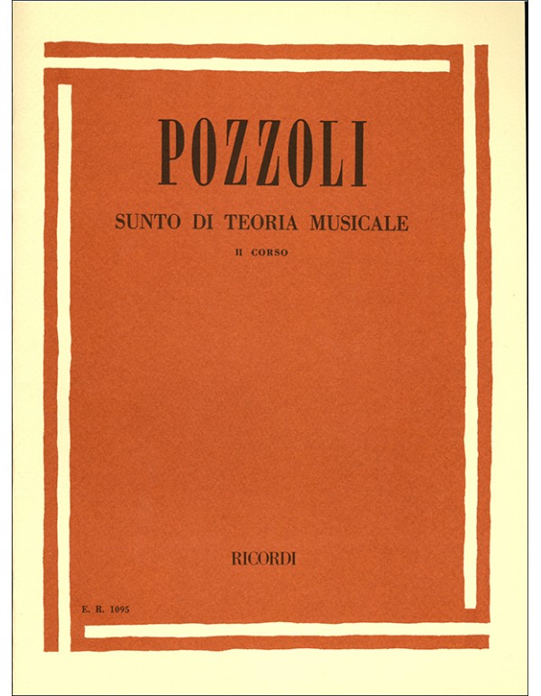 SUNTO DI TEORIA MUSICALE CORSO II - POZZOLI