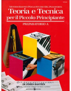 TEORIA E TECNICA PER IL PICCOLO PRINCIPIANTE PREPARATORIO A - BASTIEN