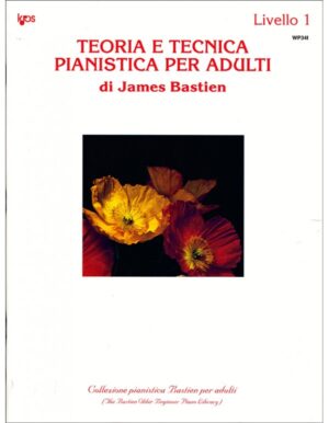 TEORIA E TECNICA PIANISTICA PER ADULTI LIVELLO 1 - BASTIEN