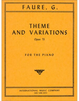 THEME AND VARIATIONS OP.73 - GABRIEL FAURE'