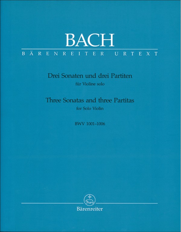 THREE SONATAS AND THREE PARTITAS FOR SOLO VIOLIN BWV 1001_1006 - BACH