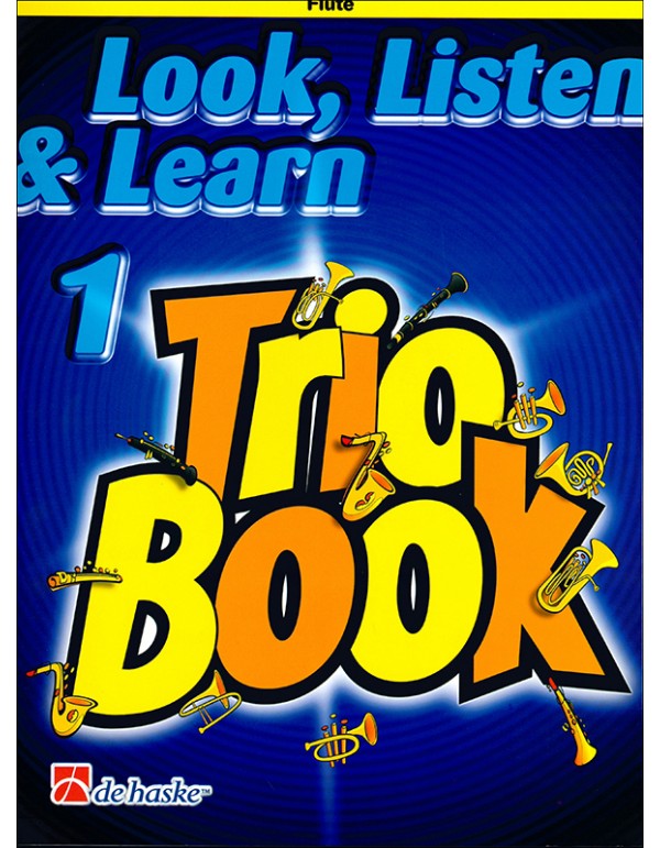 TRIO BOOK VOLUME I LOOK, LISTEN & LEARN - DE HASKE