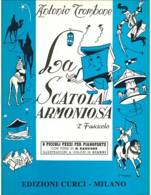LA SCATOLA ARMONIOSA SECONDO FASCICOLO 6 PICCOLI PEZZI PER PIANOFORTE - TROMBONE