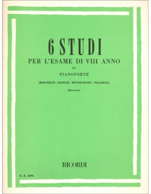 6 STUDI PER L'ESAME DI VIII ANNO DI PIANOFORTE - AUTORI VARI