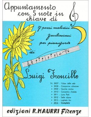 7 PEZZI MELODICI FACILISSIMI PER PIANOFORTE - FRONCILLO