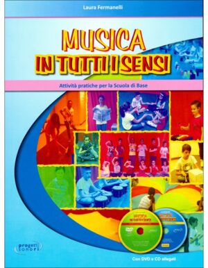 MUSICA IN TUTTI I SENSI + 2 CD - FERMANELLI