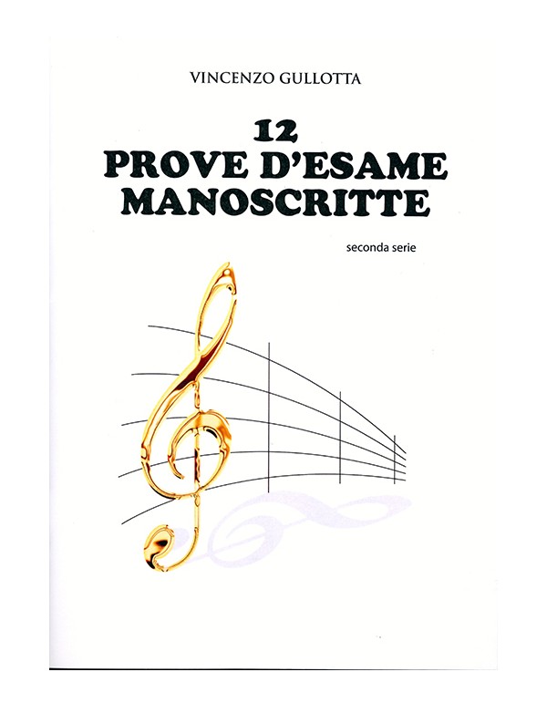 12 PROVE MANOSCRITTE 2 SERIE - GULLOTTA