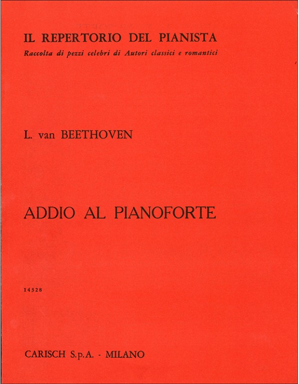 ADDIO AL PIANOFORTE IL REPERTORIO DEL PIANISTA - BEETHOVEN