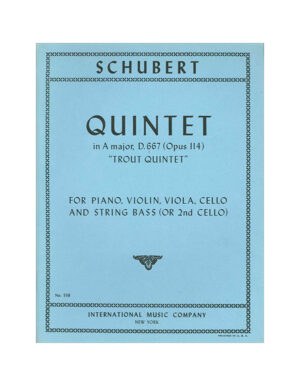QUINTET IN A MAJOR, D. 667 (OPUS 114) "TROUT QUINTET"