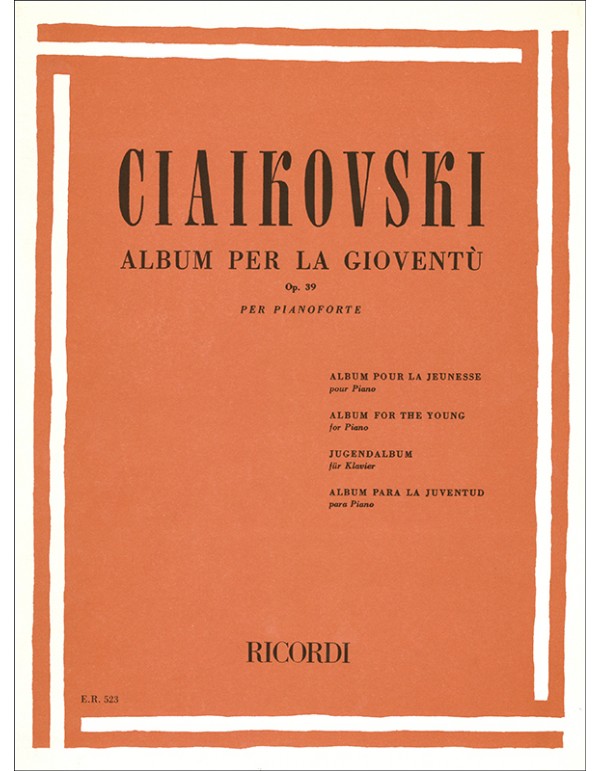ALBUM PER LA GIOVENTU' OP.39 - PETER CIAIKOVSKI